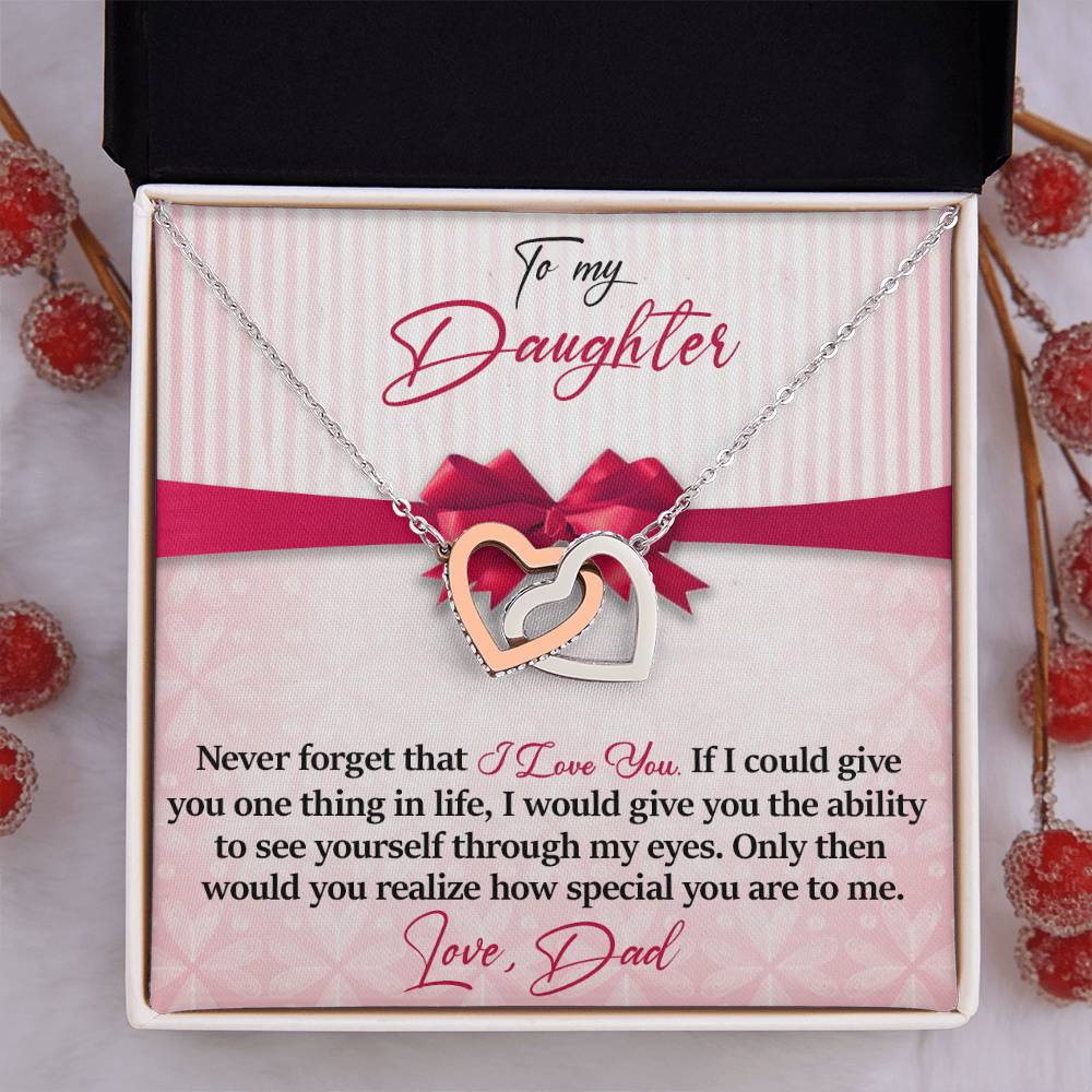 Daughter - Never Forget That - I Love You - Love Dad - INCLUDES FREE SHIPPING