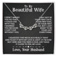 To My Beautiful Wife - I Didn't Marry You