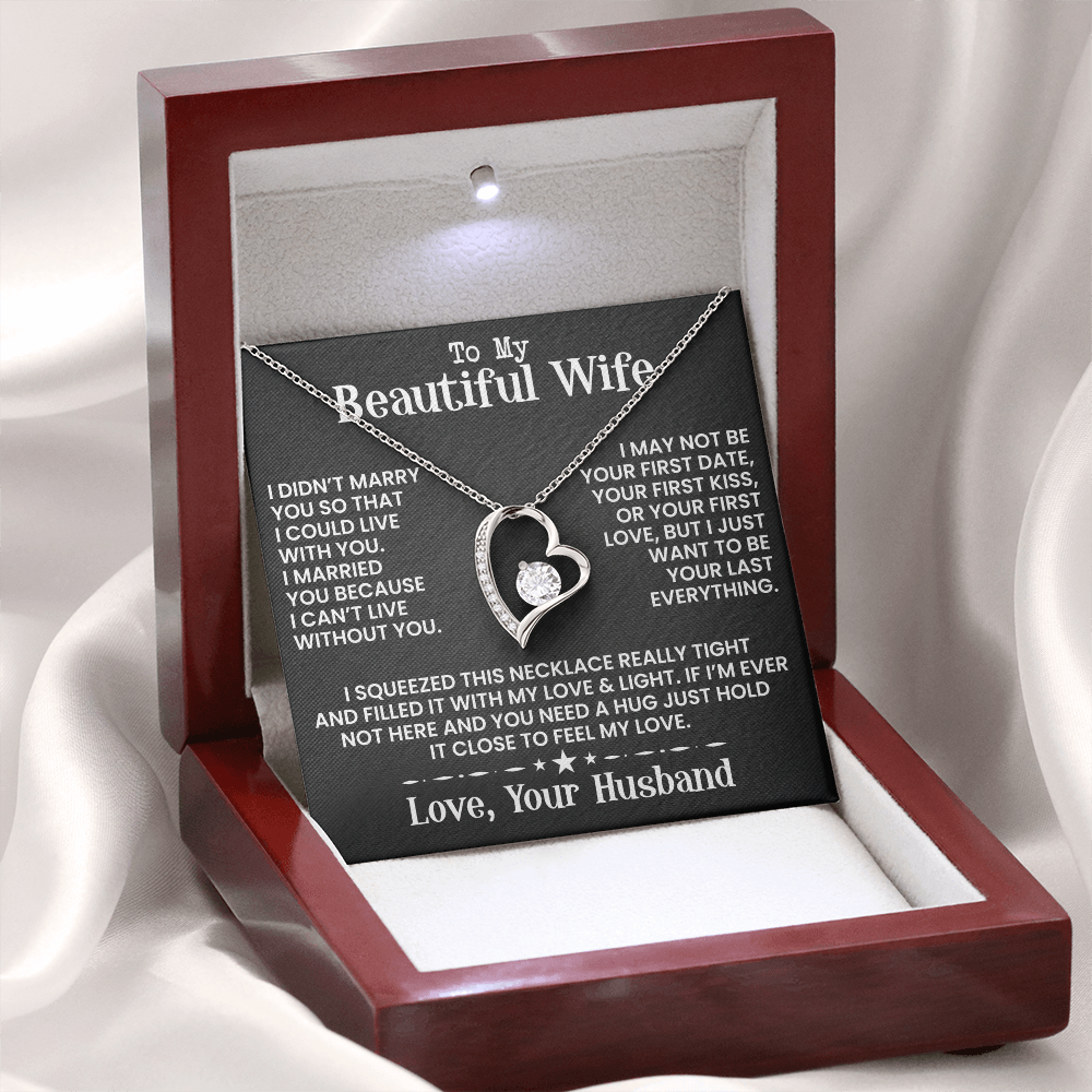 To My Beautiful Wife - I May Not Be - Forever Love Necklace