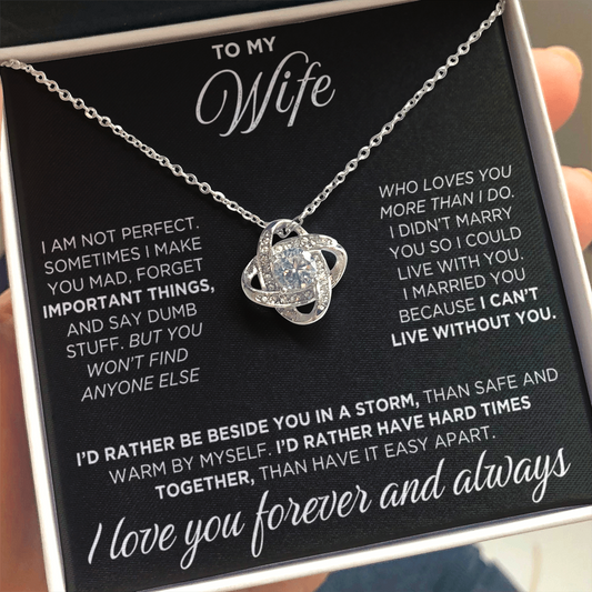 To My Wife - I Can't Live Without You - Love Knot Necklace