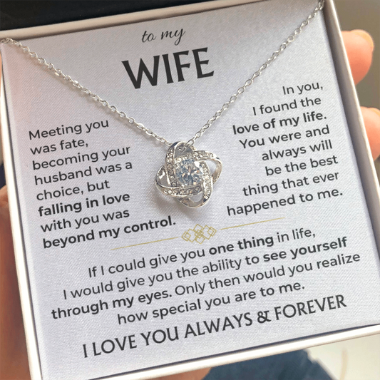 To My Wife - Meeting You Was Fate - Love Knot Necklace - INCLUDES FREE SHIPPING