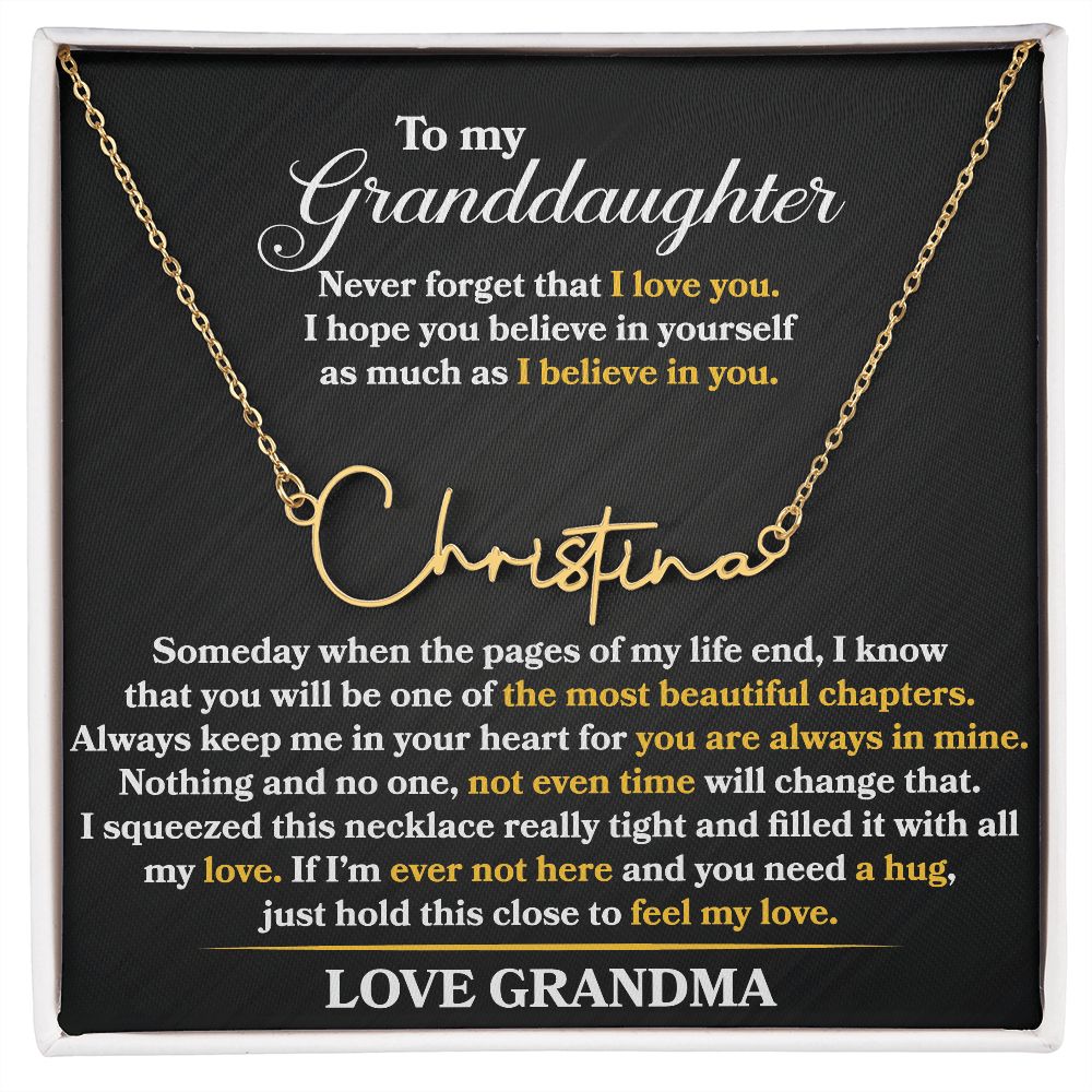 Granddaughter - Never Forget That I Love You - Signature Name Necklace